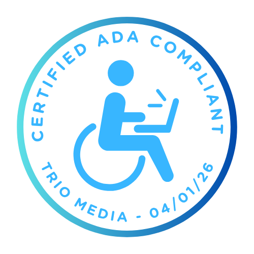 Certified ADA Compliant Trio Media 04/01/26